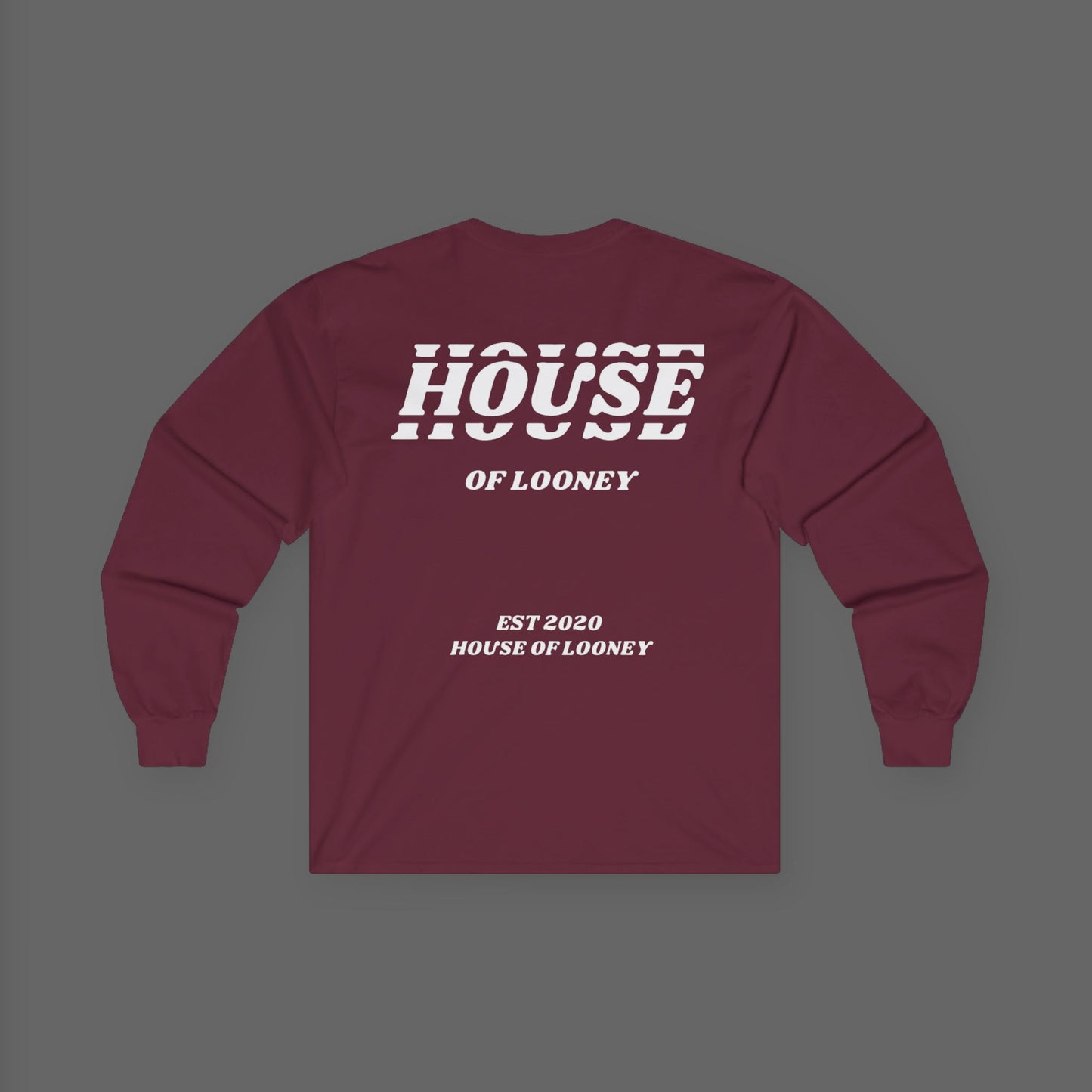 House of Looney – Long Sleeve Essentials