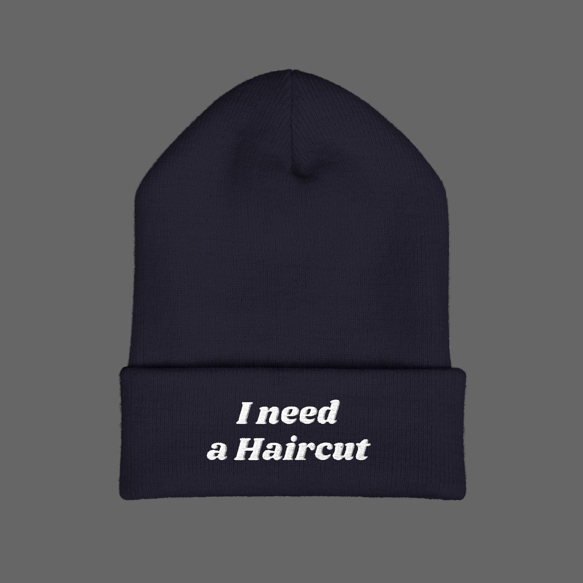 I Need a Haircut Beanie