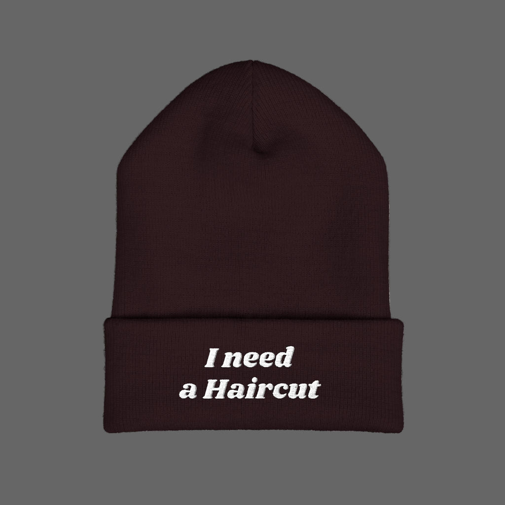 I Need a Haircut Beanie