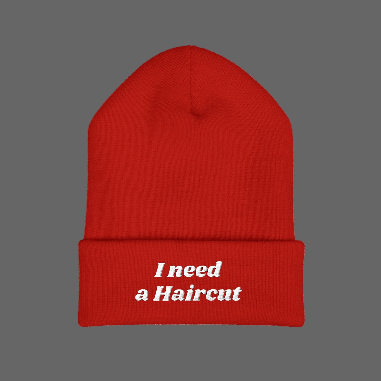 I Need a Haircut Beanie