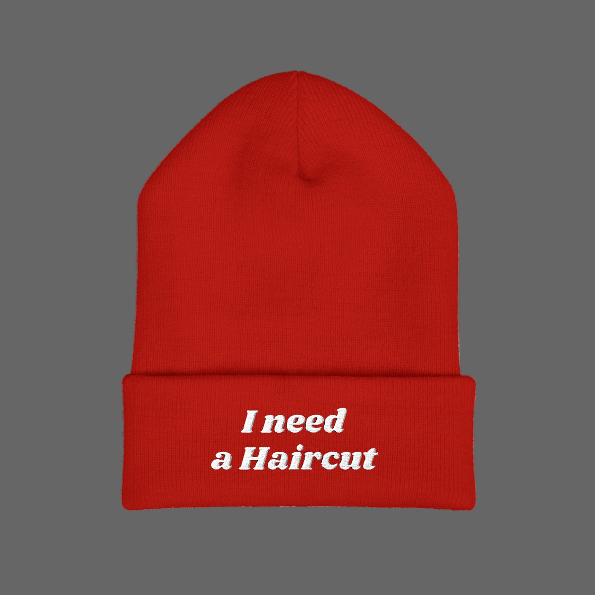 I Need a Haircut Beanie